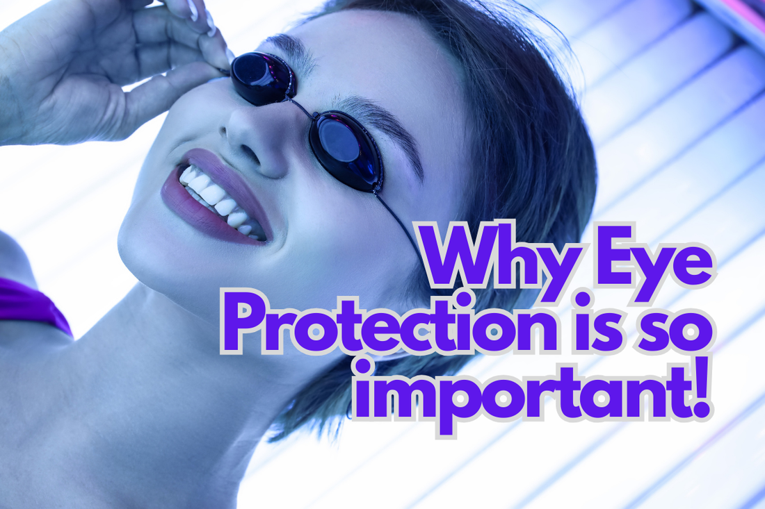 Why Eye Protection is so Important on a Sunbed